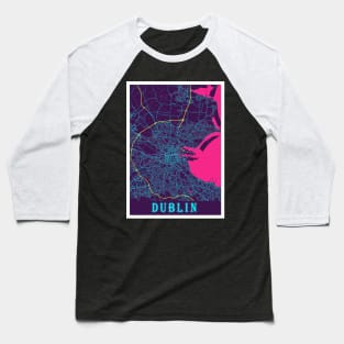 Dublin Neon City Map, Dublin Minimalist City Map Art Print Baseball T-Shirt